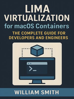 cover image of Lima Virtualization for macOS Containers